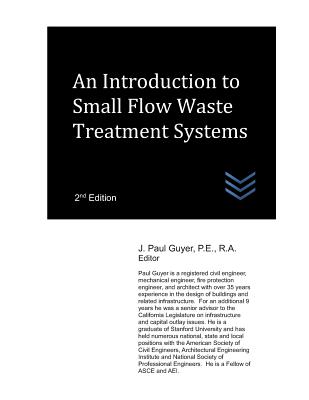 An Introduction to Small Flow Waste Treatment Systems - Guyer, J Paul