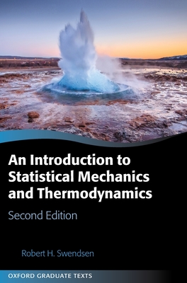 An Introduction to Statistical Mechanics and Thermodynamics - Swendsen, Robert H.