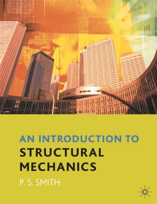 An Introduction to Structural Mechanics - Smith, Paul