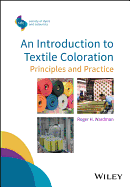 An Introduction to Textile Coloration: Principles and Practice