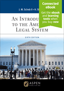 An Introduction to the American Legal System: [Connected Ebook]