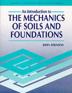 An Introduction to the Mechanics of Soils and Foundations