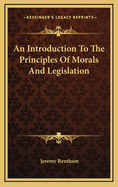 An Introduction To The Principles Of Morals And Legislation