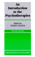 An Introduction to the Psychotherapies - Bloch, Sidney (Editor)