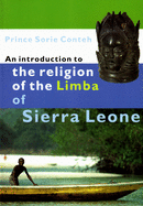 An Introduction to the Religion of the Limba of Sierra Leone