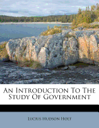 An Introduction to the Study of Government