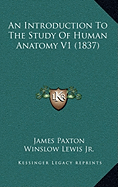 An Introduction To The Study Of Human Anatomy V1 (1837)