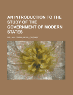 An Introduction to the Study of the Government of Modern States