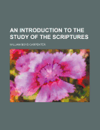 An Introduction to the Study of the Scriptures