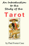 An Introduction to the Study of the Tarot