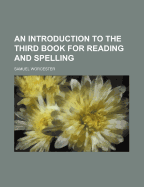 An Introduction to the Third Book for Reading and Spelling