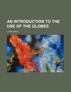 An Introduction to the Use of the Globes