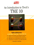 An Introduction to Tivoli's Tme 10 - Lendenmann, Rolf, and International Business Machines Corporat (Adapted by)