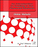 An Introduction to Trading in the Financial Markets: Global Markets, Risk, Compliance, and Regulation