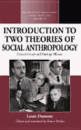 An Introduction to Two Theories of Social Anthropology: Descent Groups and Marriage Alliance