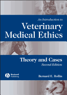 An Introduction to Veterinary Medical Ethics: Theory and Cases
