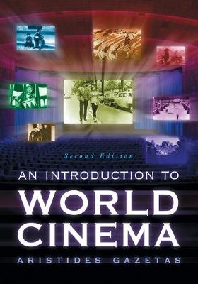 An Introduction to World Cinema, 2d ed. - Gazetas, Aristides