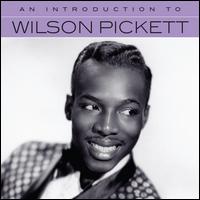 An Introduction To - Wilson Pickett