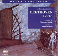 An Introducton to Beethoven's "Fidelio" - David Timson