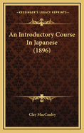 An Introductory Course in Japanese (1896)
