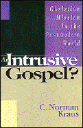 An Intrusive Gospel?: Christian Mission in the Postmodern World