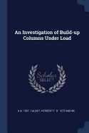 An Investigation of Build-up Columns Under Load