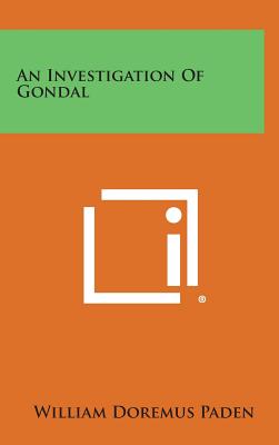 An Investigation of Gondal - Paden, William Doremus