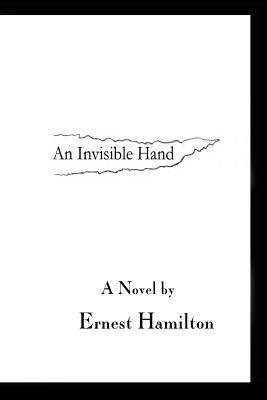 An Invisible Hand - Hamilton, Ernest