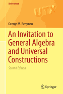 An Invitation to General Algebra and Universal Constructions