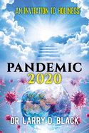 An Invitation to Holiness: Pandemic 2020