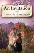 An Invitation: ...to the Life of Your Dreams