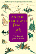 An Irish Christmas Feast: The Best of John B. Keane - Keane, John B