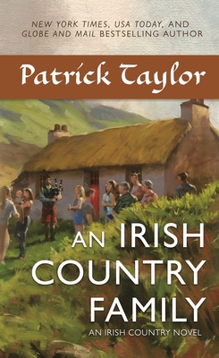 An Irish Country Family: An Irish Country Novel - Taylor, Patrick