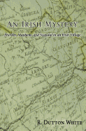 An Irish Mystery - White, Raymond Dutton