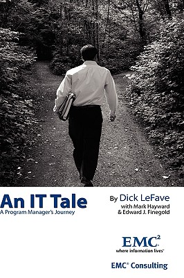 An It Tale: A Program Manager's Journey - Emc Consulting, Consulting