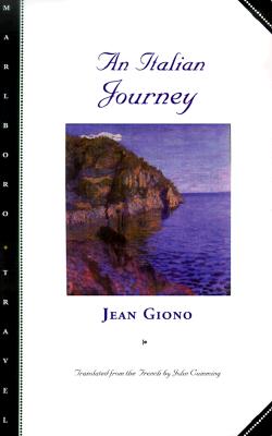 An Italian Journey - Giono, Jean, and Cumming, John (Translated by)