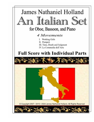 An Italian Set for Oboe Bassoon and Piano: Full Score and Parts Included - Holland, James Nathaniel