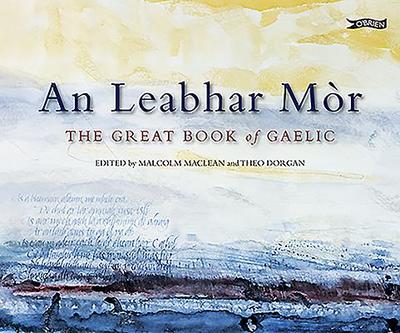 An Leabhar Mr: The Great Book of Gaelic - Maclean, Malcolm (Editor), and Dorgan, Theo (Editor)