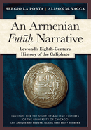 An N Armenian Futuh Narrative: Lewond's Eighth-Century History of the Caliphate
