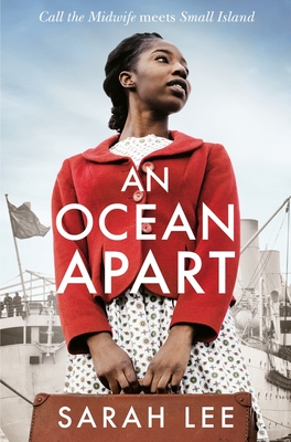 An Ocean Apart: Historical Fiction Inspired by Real Life Stories of the Windrush Generation - Lee, Sarah