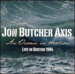 An Ocean In Motion: Live In Boston 1984