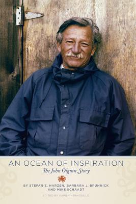 An Ocean of Inspiration: The John Olguin Story - Harzen, Stefan, and Brunnick, Barbara, and Schaadt, Mike