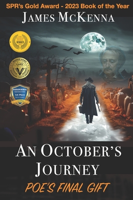 An October's Journey: Poe's Final Gift - McKenna, James