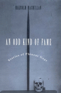 An Odd Kind of Fame: Stories of Phineas Gage