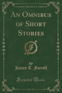 An Omnibus of Short Stories (Classic Reprint)