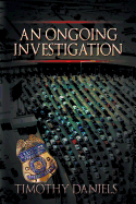 An Ongoing Investigation