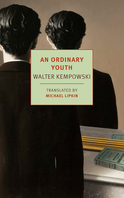 An Ordinary Youth - Kempowski, Walter, and Lipkin, Michael (Translated by)