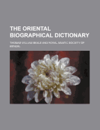 An Oriental Biographical Dictionary