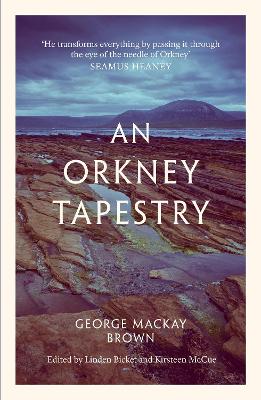 An Orkney Tapestry - Bicket, Linden (Editor), and McCue, Kirsteen (Editor), and Brown, George Mackay