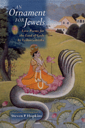 An Ornament for Jewels: Love Poems for the Lord of Gods, by Vedantadesika